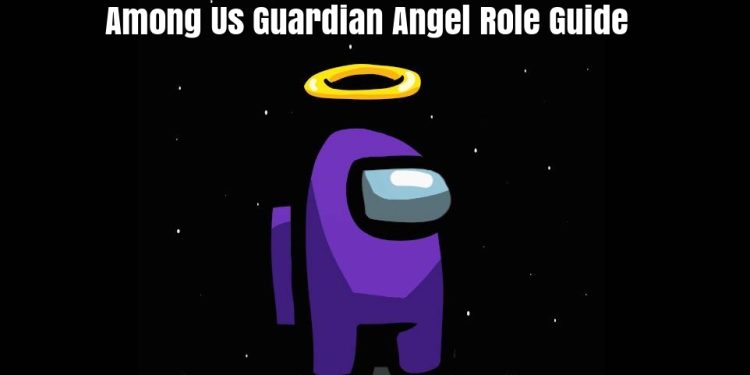 among us guardian angel role