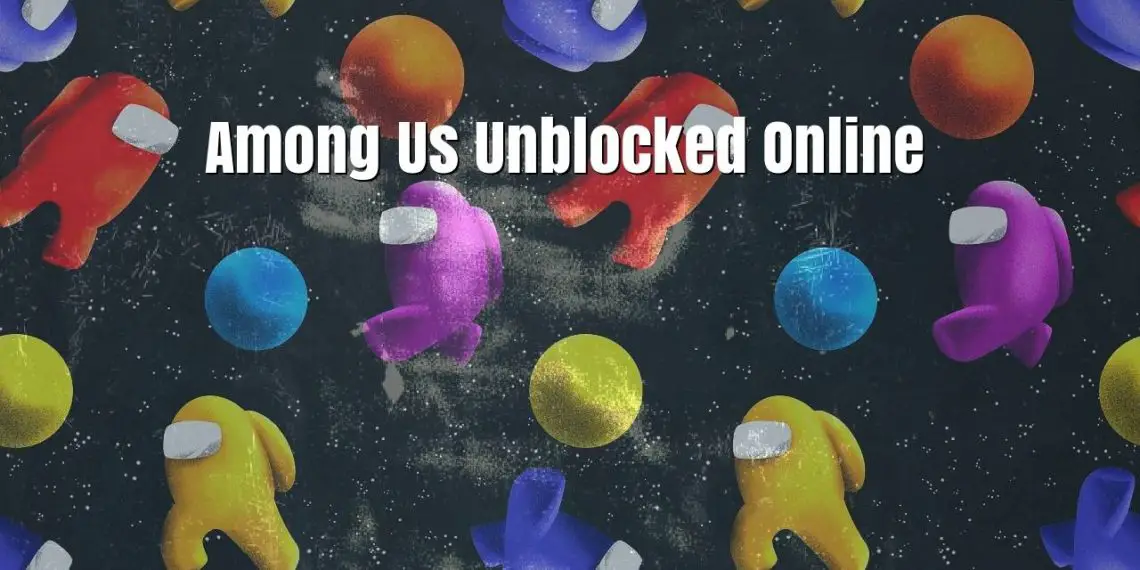 among us unblocked online