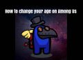 how to change your age on among us