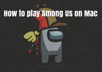 How to play Among Us on Mac