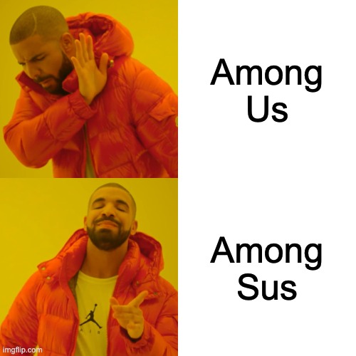 among us meme drake