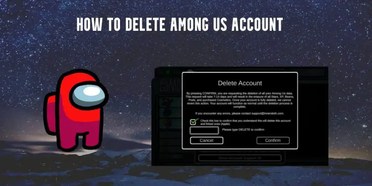 how to delete among us account
