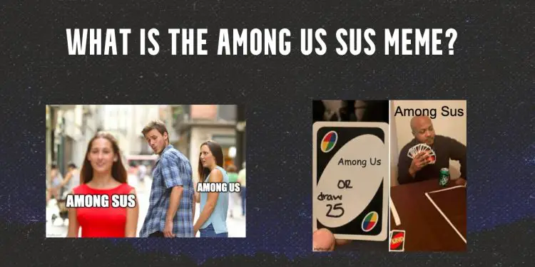 what is the among us sus meme