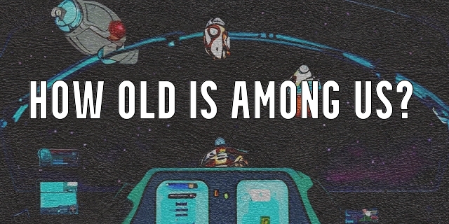 How old is Among Us