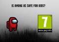 Is Among Us safe for kids