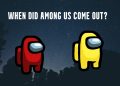 When Did Among Us Come Out