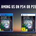 is among us on ps4 or ps5