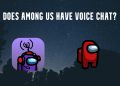 Does Among Us Have Voice Chat