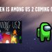 When is Among Us 2 coming out