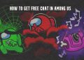 How to Get Free Chat in Among Us