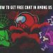 How to Get Free Chat in Among Us